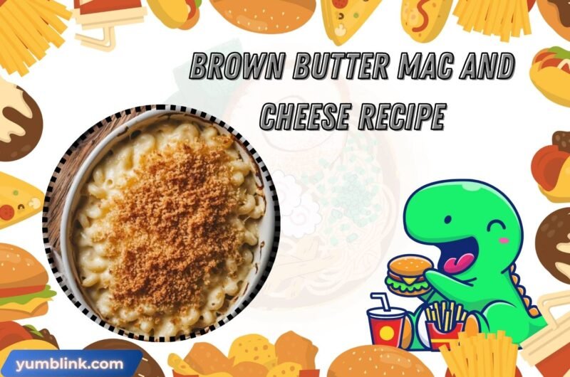 Brown Butter Mac And Cheese Recipe